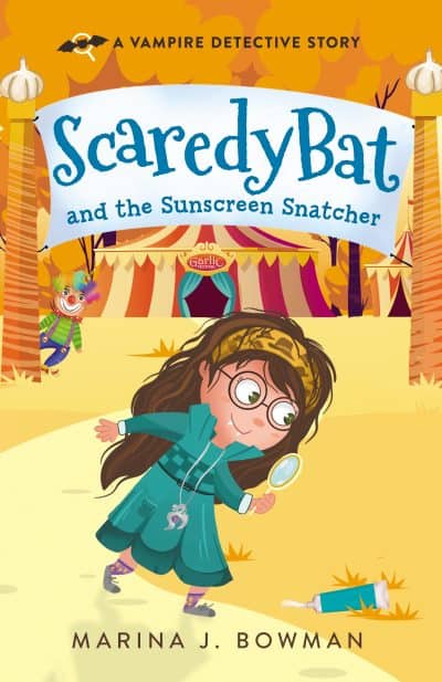 Cover for Scaredy Bat and the Sunscreen Snatcher