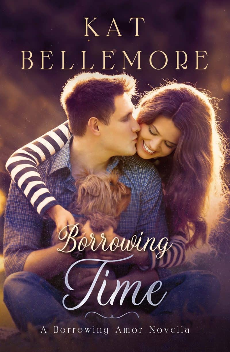 Cover for Borrowing Time: A Sweet Small-Town Romance