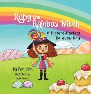 Cover for Ruby the Rainbow Witch: A Picture-Perfect Rainbow Day