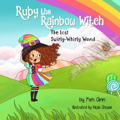 Cover for Ruby the Rainbow Witch: The Lost Swirly-Whirly Wand