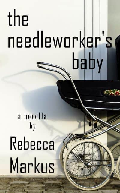Cover for The Needleworker's Baby