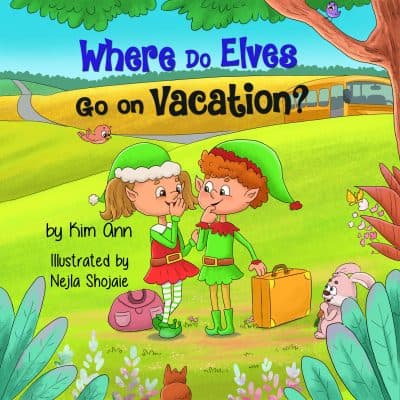 Cover for Where Do Elves Go On Vacation?