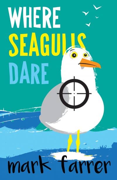 Cover for Where Seagulls Dare