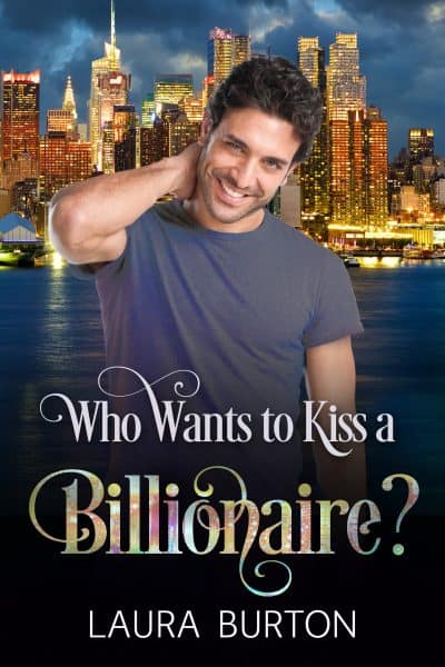 Cover for Who Wants to Kiss a Billionaire?