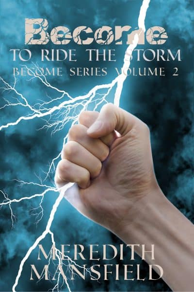 Cover for Become: To Ride the Storm