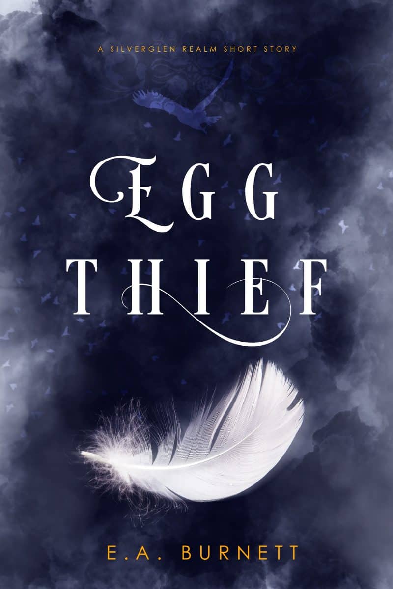 Cover for Egg Thief: A Silverglen Realm Short Story