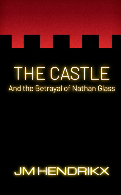 Cover for The Castle and the Betrayal of Nathan Glass