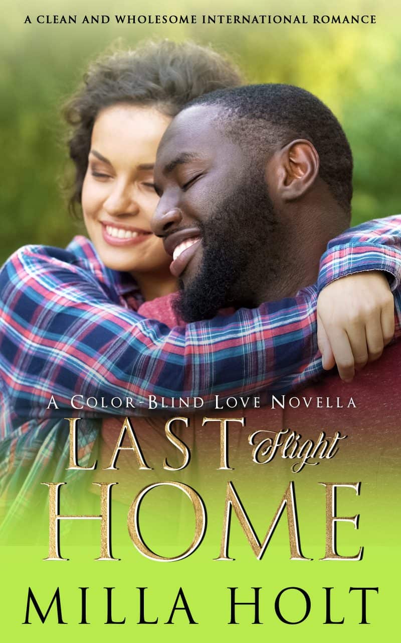 Cover for Last Flight Home: A Clean and Wholesome International Romance