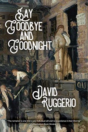 Cover for Say Goodbye and Goodnight