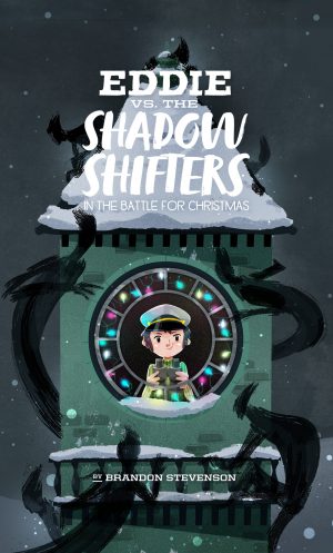 Cover for Eddie Versus the Shadow Shifters: in the Battle for Christmas