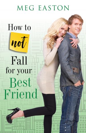 Cover for How to Not Fall for Your Best Friend