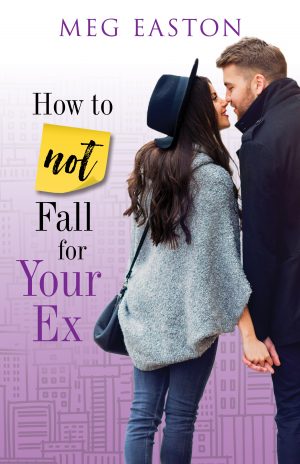 Cover for How to Not Fall for Your Ex