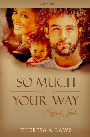 Cover for So Much Better Your Way, Signed Jack