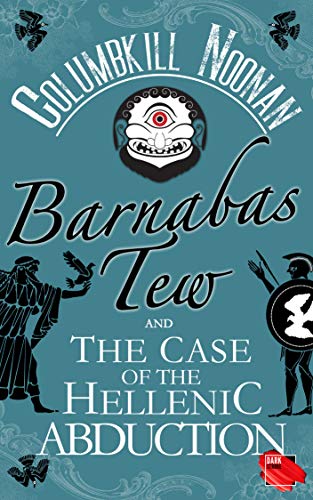 Cover for Barnabas Tew and the Case of the Hellenic Abduction