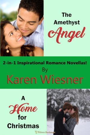 Cover for 2-in-1 Inspirational Romance Novellas: The Amethyst Angel and A Home for Christmas