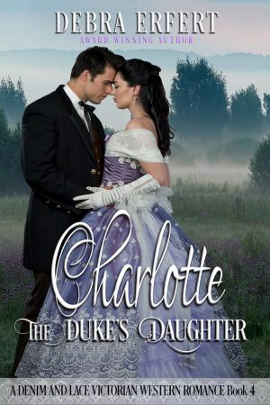 Cover for Charlotte; the Duke's Daughter