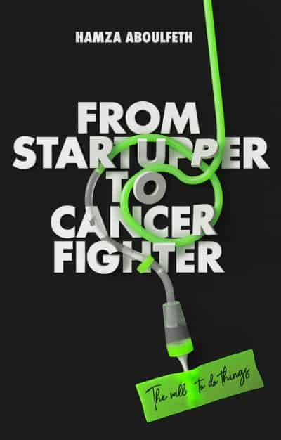 Cover for From Startupper to Cancer Fighter