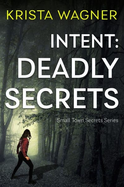 Cover for Intent: Deadly Secrets