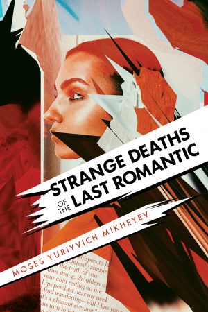 Cover for Strange Deaths of the Last Romantic