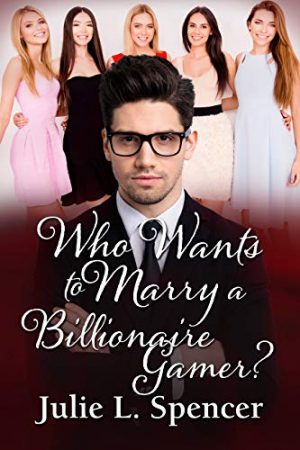 Cover for Who Wants to Marry a Billionaire Gamer