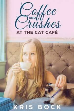 Cover for Coffee and Crushes at the Cat Café