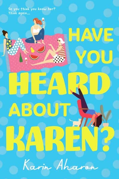 Cover for Have You Heard about Karen?