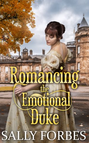 Cover for Romancing the Emotional Duke