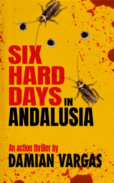 Cover for Six Hard Days in Andalusia