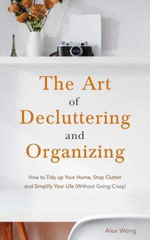 Cover for The Art of Decluttering and Organizing