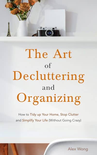 Cover for The Art of Decluttering and Organizing