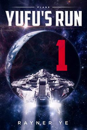 Cover for YuFu's Run 1: Space Opera Thriller