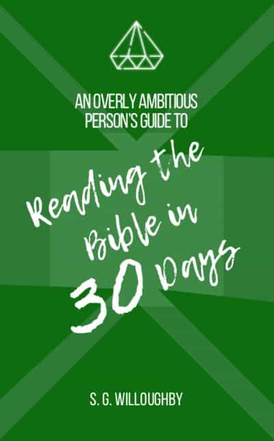 Cover for An Overly Ambitious Person's Guide To Reading the Bible in 30 Days