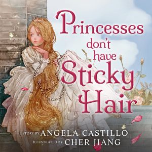Cover for Princesses Don't Have Sticky Hair