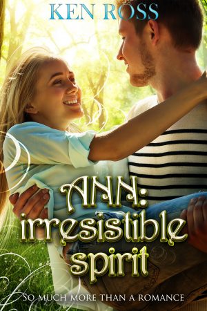 Cover for Ann: Irresistible Spirit