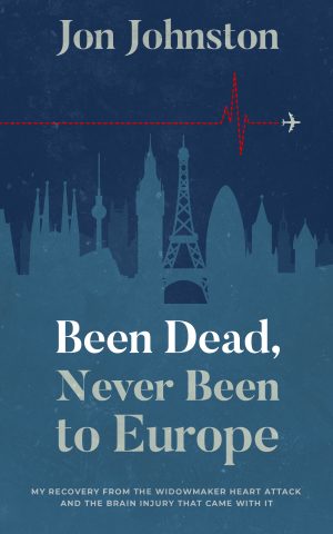 Cover for Been Dead, Never Been to Europe