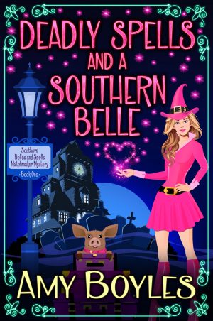Cover for Deadly Spells and a Southern Belle
