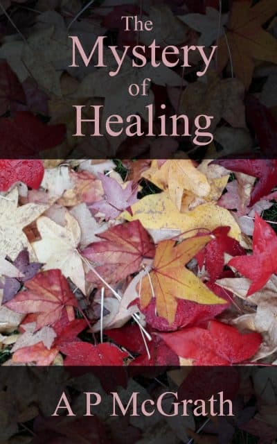 Cover for The Mystery of Healing