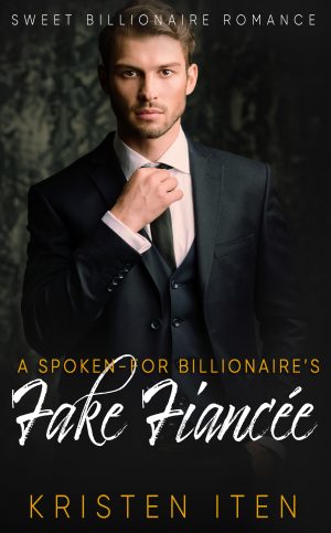 Cover for A Spoken-for Billionaire's Fake Fiancee