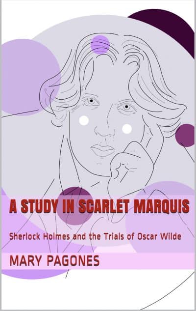 Cover for A Study in Scarlet Marquis: Sherlock Holmes and the Trials of Oscar Wilde