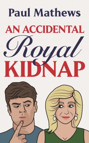 Cover for An Accidental Royal Kidnap