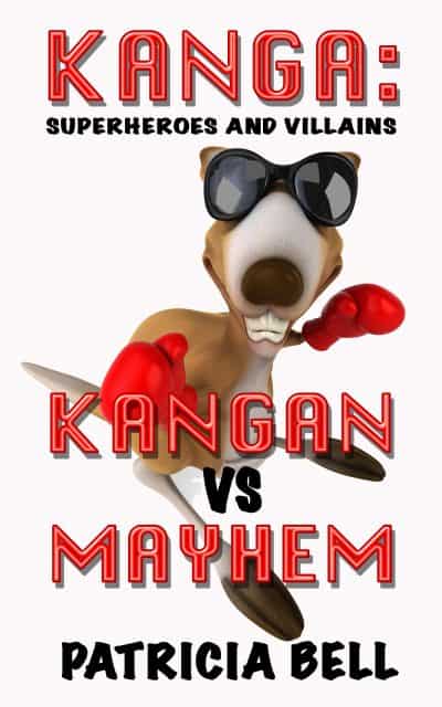 Cover for Kanga: Superheroes and Villains Kangan vs Mayhem