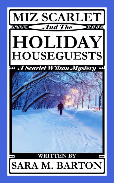 Cover for Miz Scarlet and the Holiday Houseguests