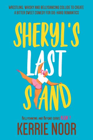 Cover for Sheryl's Last Stand: A Laugh Out Loud Romantic Comedy