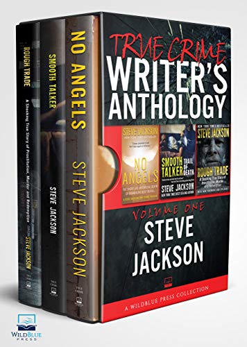 Cover for True Crime Writer's Anthology: Volume One Steve Jackson