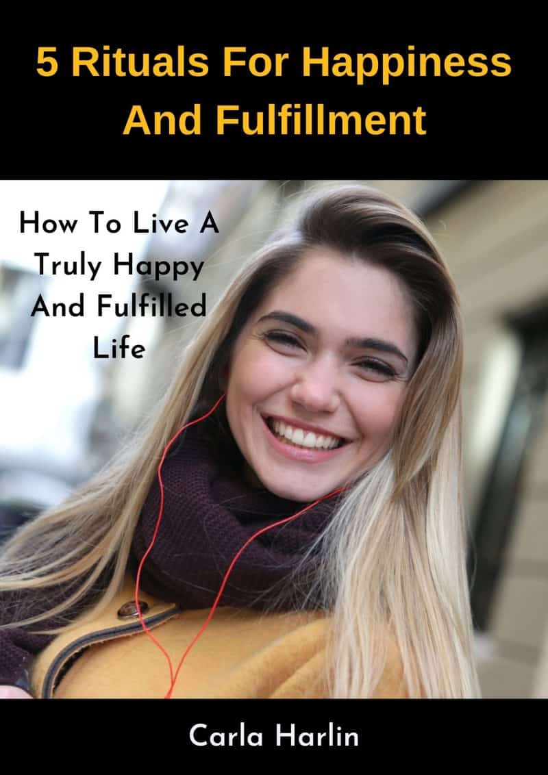 Cover for 5 Rituals For Happiness And Fulfillment: How To Live A Truly Happy And Fulfilled Life