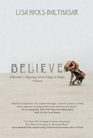 Cover for Believe! A Woman’s Odyssey, from Tragic to Magic