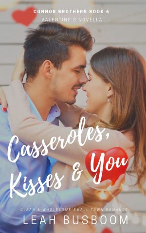 Cover for Casseroles, Kisses & You