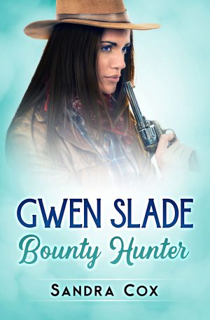 Cover for Gwen Slade, Bounty Hunter