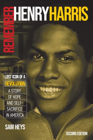 Cover for Remember Henry Harris: Lost Icon of a Revolution