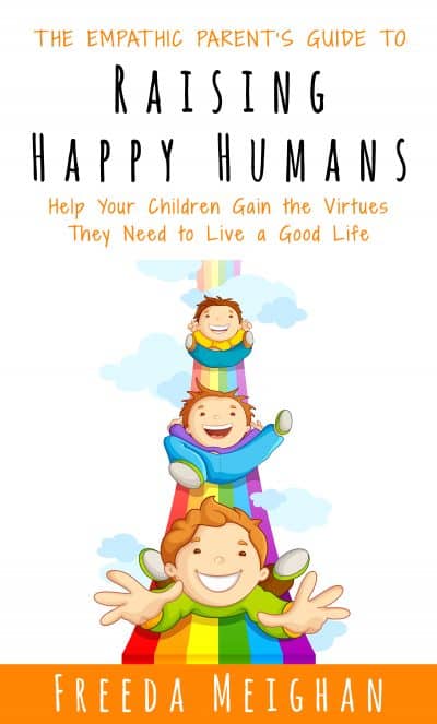 Cover for The Empathic Parent’s Guide to Raising Happy Humans